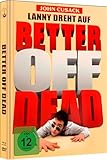 Better off Dead - Lanny dreht auf (Limited Mediabook)