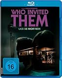 Who Invited Them - Lass sie nicht rein [Blu-ray]