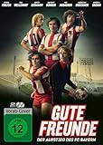 Gute Freunde - Der Aufstieg des FC Bayern - Staffel 1 [2 DVDs]