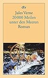 20000 Meilen unter den Meeren: Roman