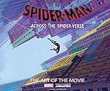 Spider-Man: Across the Spider-Verse: The Art of the Movie