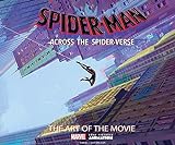 Spider-Man: Across the Spider-Verse: The Art of the Movie